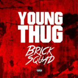 Young Thug - Brick Sqaud '2014