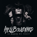 Hell Boulevard - In Black We Trust '2018