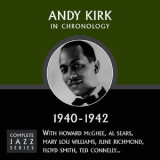 Andy Kirk - Complete Jazz Series 1940-1942 '2009