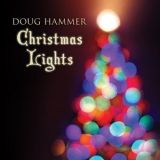 Doug Hammer - Christmas Lights '2015