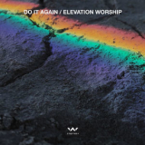 Elevation Worship - Do It Again EP '2018