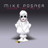 Mike Posner - Cooler Than Me EP '2009