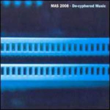 Mas 2008 - De-cyphered Music '2000