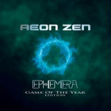 Aeon Zen - Ephemera (Game Of The Year Edition) '2018