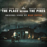 Mike Patton - The Place Beyond The Pines '2013