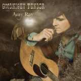 Amy Ray - Goodnight Tender '2014
