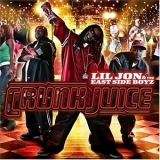 Lil Jon & The East Side Boyz - Crunk Juice '2004