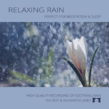 Ryan Judd - Relaxing Rain: Perfect For Meditation & Sleep '2017