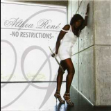 Althea Rene - No Restrictions '2008