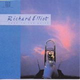 Richard Elliot - Take To The Skies '1991