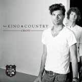 For King & Country - Crave '2012
