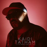 Kaidi Tatham - It's A World Before You '2018