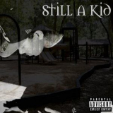 Phora - Still A Kid (Deluxe Edition) '2012