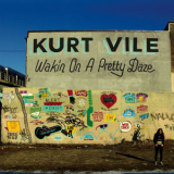 Kurt Vile - Wakin On A Pretty Daze '2013