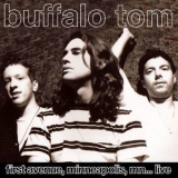 Buffalo Tom - First Avenue, Minneapolis, Mn...live & Remastered 11 May '92 '1992