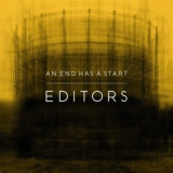 Editors - An End Has A Start '2007