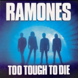 Ramones - Too Tough To Die '1984