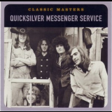 Quicksilver Messenger Service - Classic Masters '2002