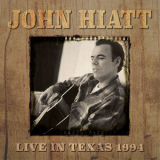 John Hiatt - Live In Austin, Texas, 1994 '2016