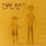 John Hiatt - Your Dad Did (At The Tower Theater, Philadelphia, Pa 26 Aug '87) [live] '2016