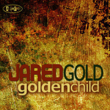 Jared Gold - Golden Child '2012