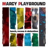 Marcy Playground - Lunch, Recess & Detention '2012