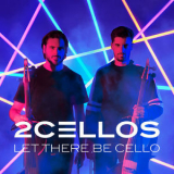 2cellos - Let There Be Cello '2018
