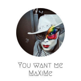 Maxime - You Want Me '2018