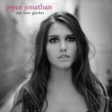 Joyce Jonathan - Sur Mes Gardes '2011