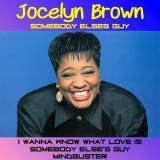 Jocelyn Brown - Somebody Else's Guy '2015