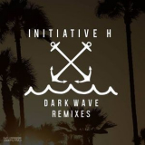 Initiative H - Dark Wave Remixes '2016