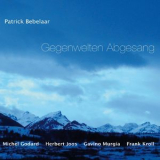 Patrick Bebelaar - Gegenwelten Abgesang '2009