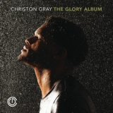 Christon Gray - The Glory Album '2016