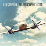 Blues Traveler - The Definitive Collection '2014