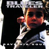 Blues Traveler - Save His Soul '1996