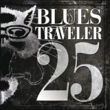 Blues Traveler - 25 (2CD) '2012