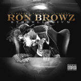 Ron Browz - Etherlibrium '2010