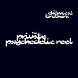 The Chemical Brothers - The Private Psychedelic Reel '2007