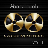 Abbey Lincoln - Gold Masters: Abbey Lincoln, Vol. 1 '2014