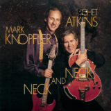 Chet Atkins & Mark Knopfler - Neck And Neck [Hi-Res] '1990