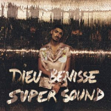 Sneazzy - Dieu Benisse Supersound '2016