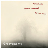 Aaron Parks - Groovements '2016