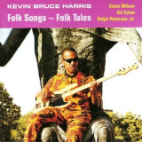 Kevin Bruce Harris - Folk Songs - Folk Tales '2018