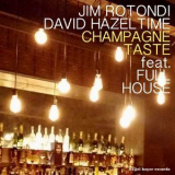 Jim Rotondi - Champagne Taste '2016