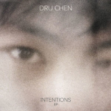 Dru Chen - Intentions '2013