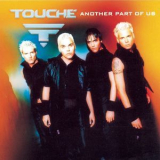 Touche - Another Part Of Us '2000