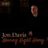 Jon Davis - Moving Right Along '2015