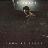 Kip Moore - Room To Spare: The Acoustic Sessions '2018