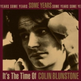 Colin Blunstone - Some Years: It's The Time Of Colin Blunstone '1995