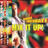 Michael Fortunati - Remix It Up! '1995